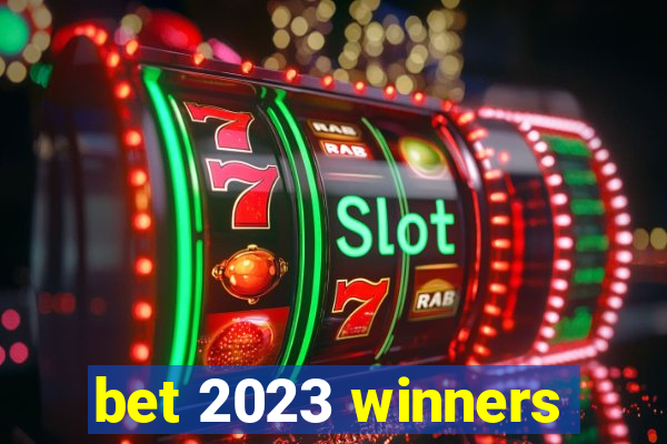 bet 2023 winners